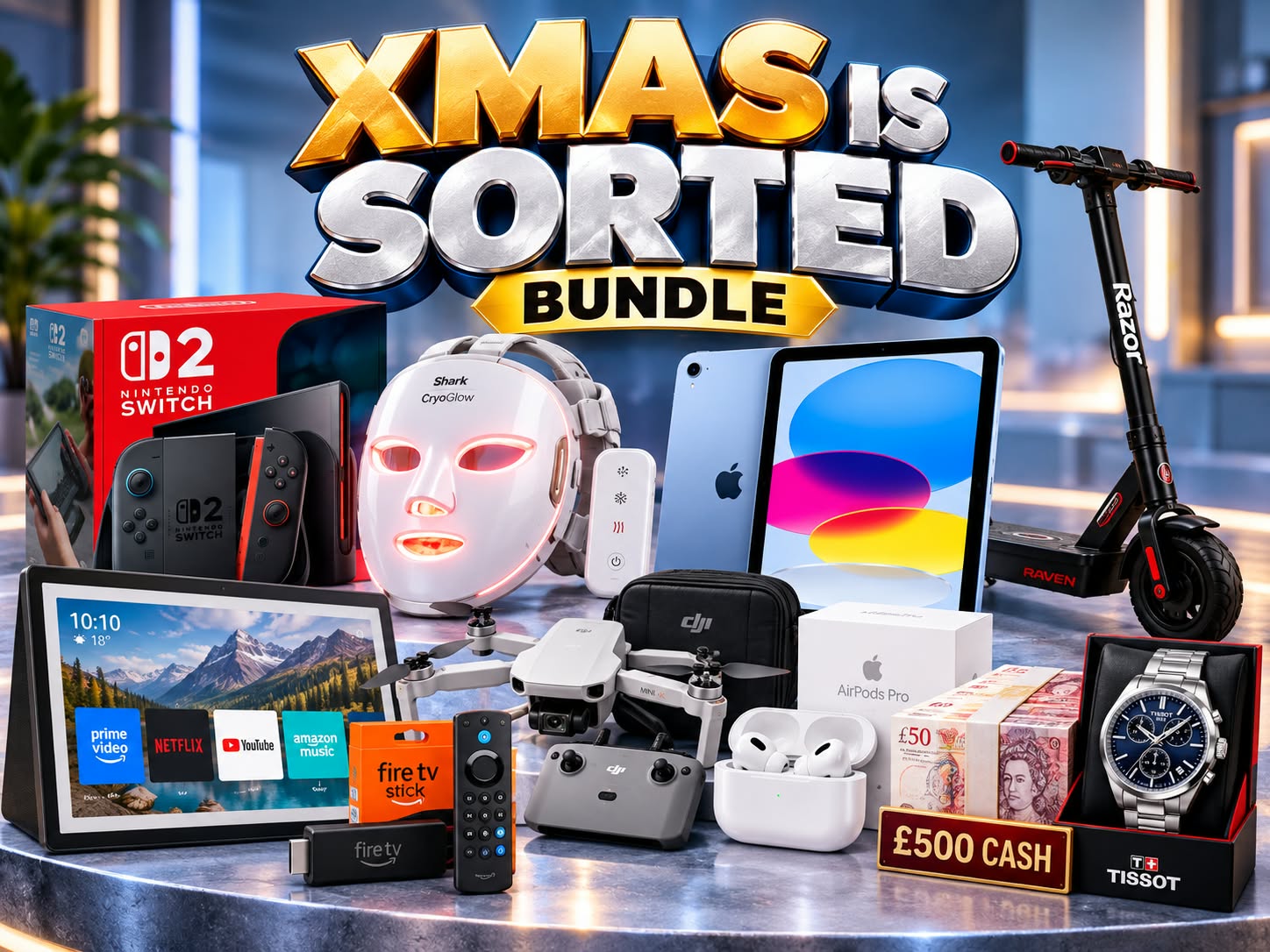 Xmas Is Sorted Bundle & £500 Cash